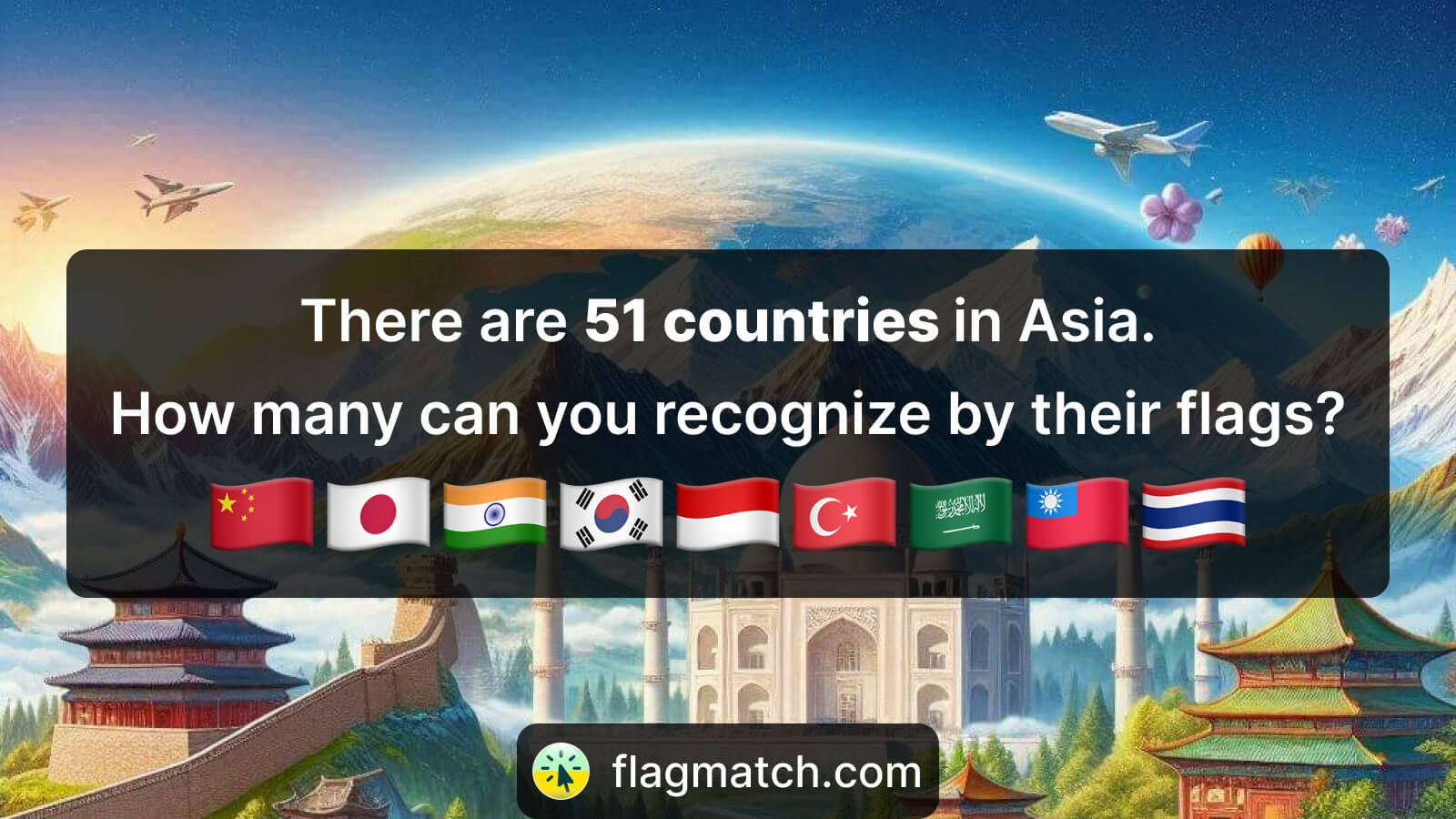 Guess the flags of Asian countries - Flag Match